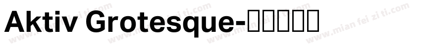 Aktiv Grotesque字体转换